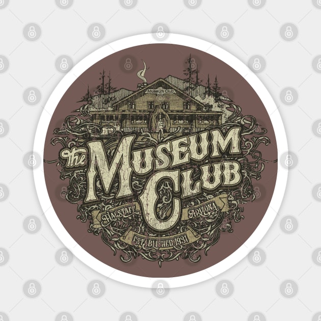 The Museum Club 1931 Magnet by JCD666